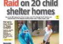 PAPER EDITIONS | 9.12.24 – Thursday | Raid on 20 child shelter homes