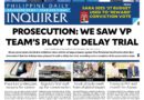 ASEANEWS HEADLINE-PAPER EDITIONS |10.15.26 THURSDAY |  Prosecution: We saw VP team’s ploy to delay trial